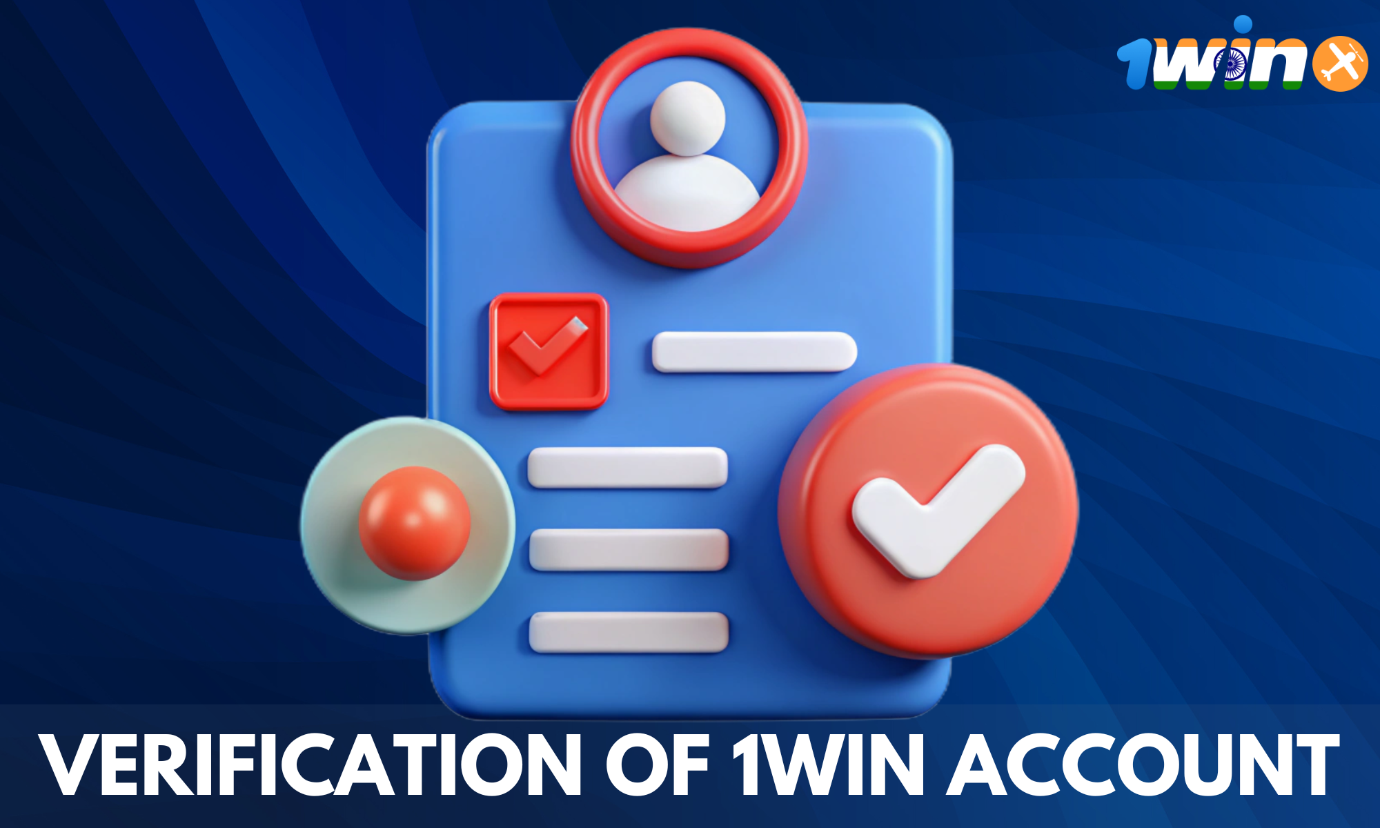 To access the full list of 1win options in India, you will also need to verify your account